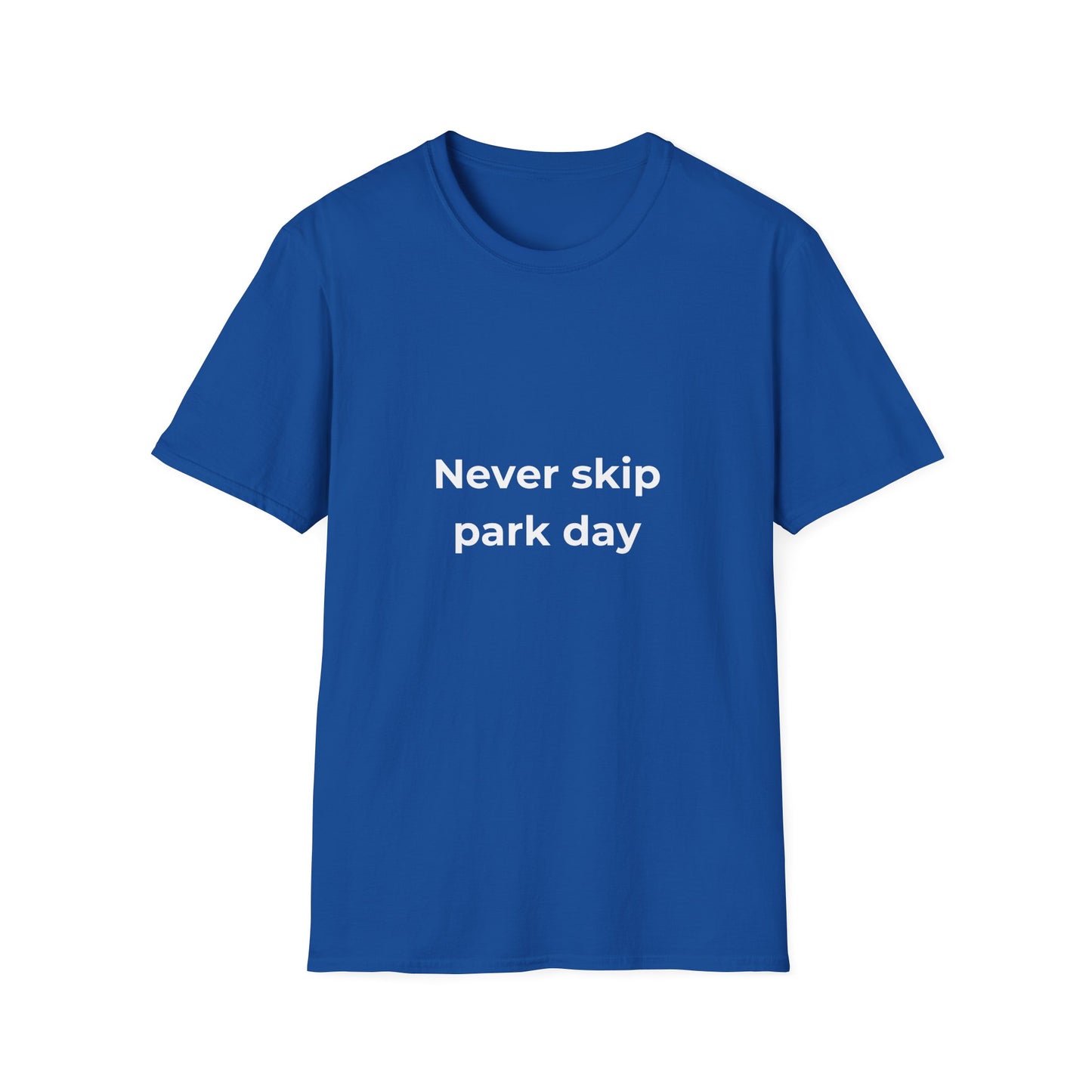 Never Skip Park Day Casual Tee
