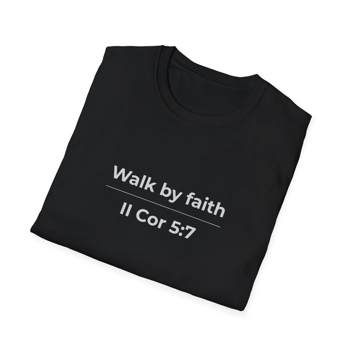 Walk by faith II Cor 5:7 Christian Tee