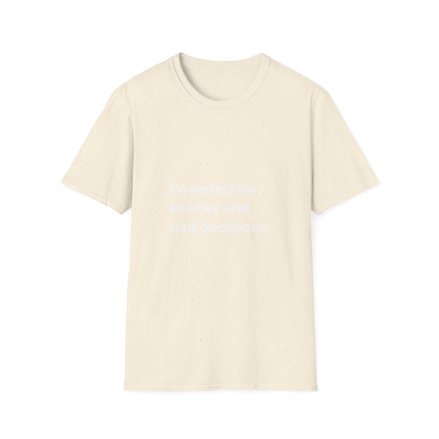Powered by snacks and bad decisions Tee