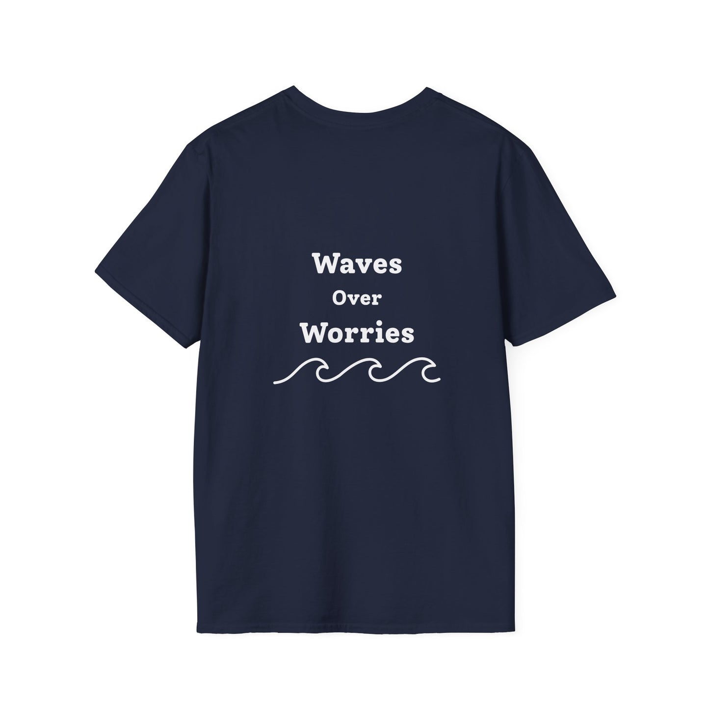 Waves Over Worries T-Shirt