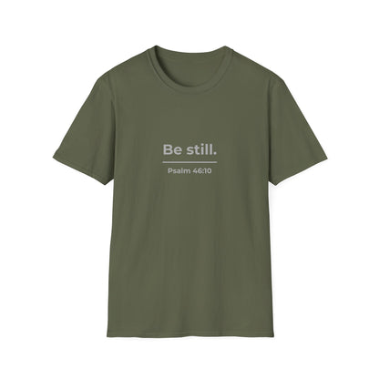 Be Still Psalm 46:10 Christian Faith Tee