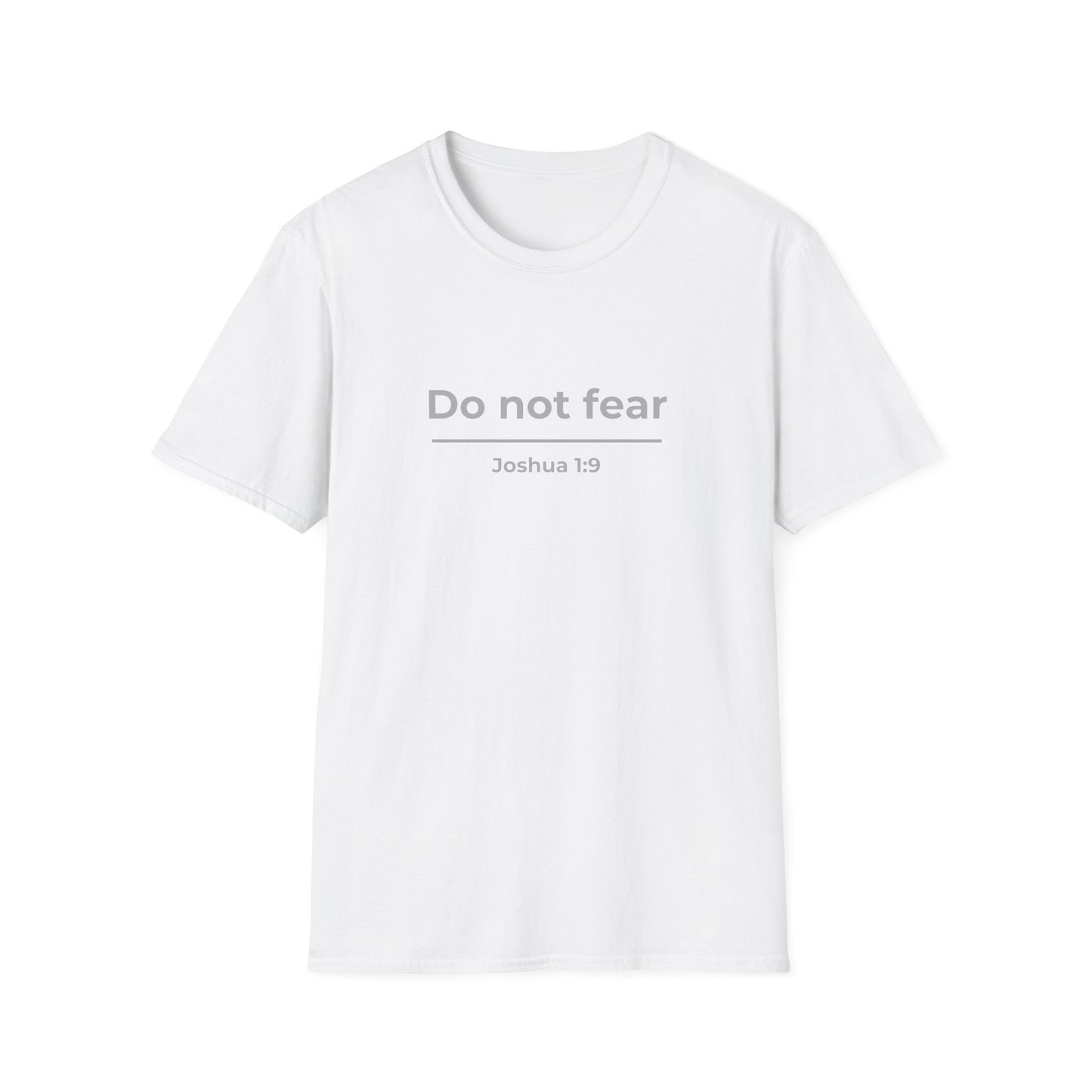 Do Not Fear Joshua 1:9 Christian T-Shirt