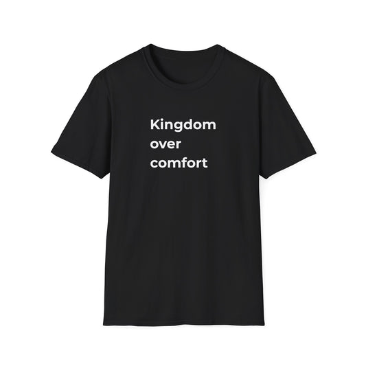 Kingdom Over Comfort Tee