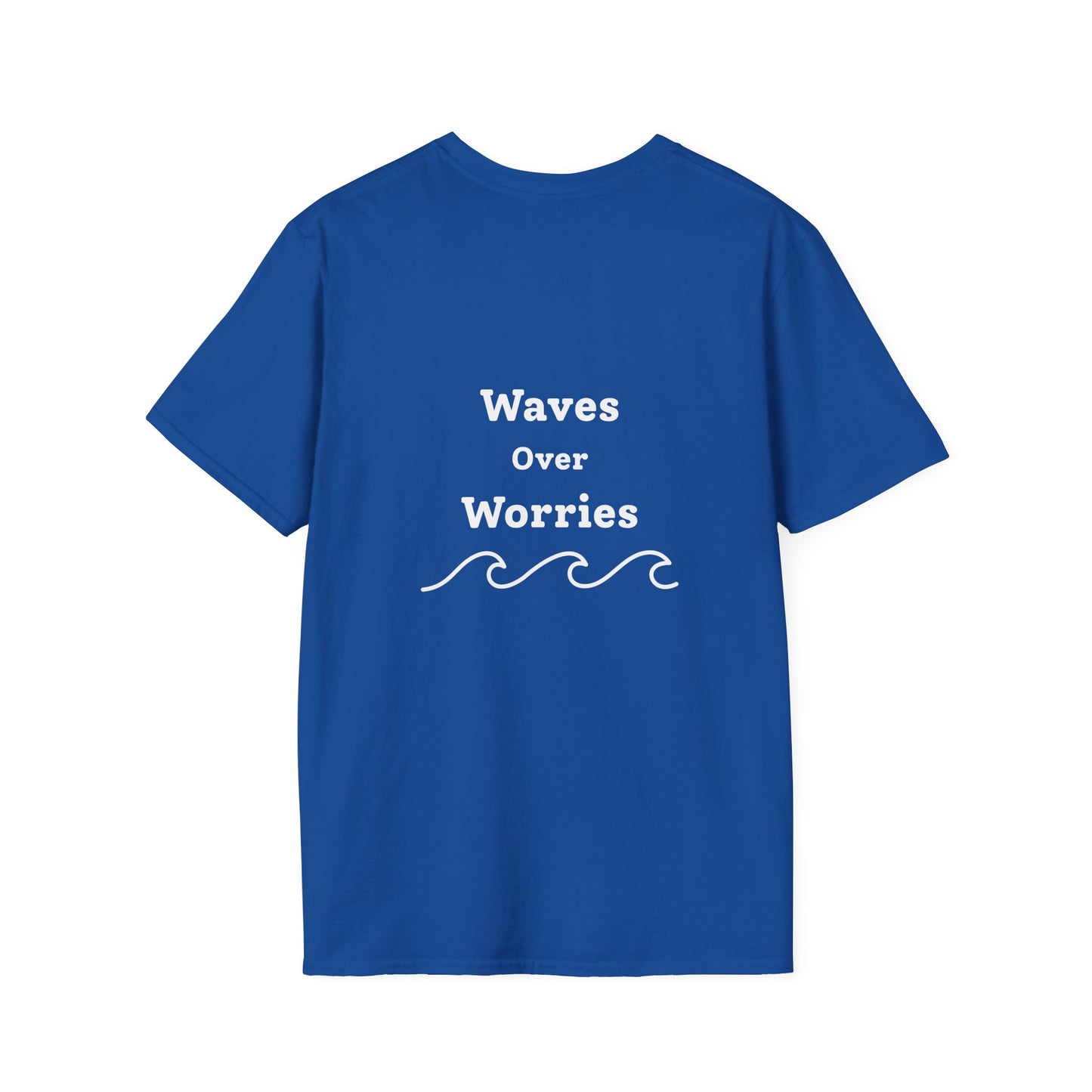 Waves Over Worries T-Shirt