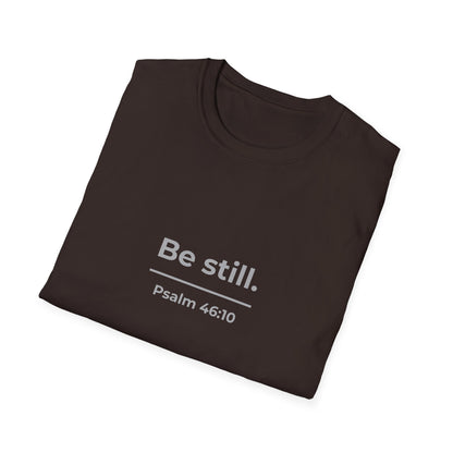 Be Still Psalm 46:10 T-Shirt — Christian Faith Tee