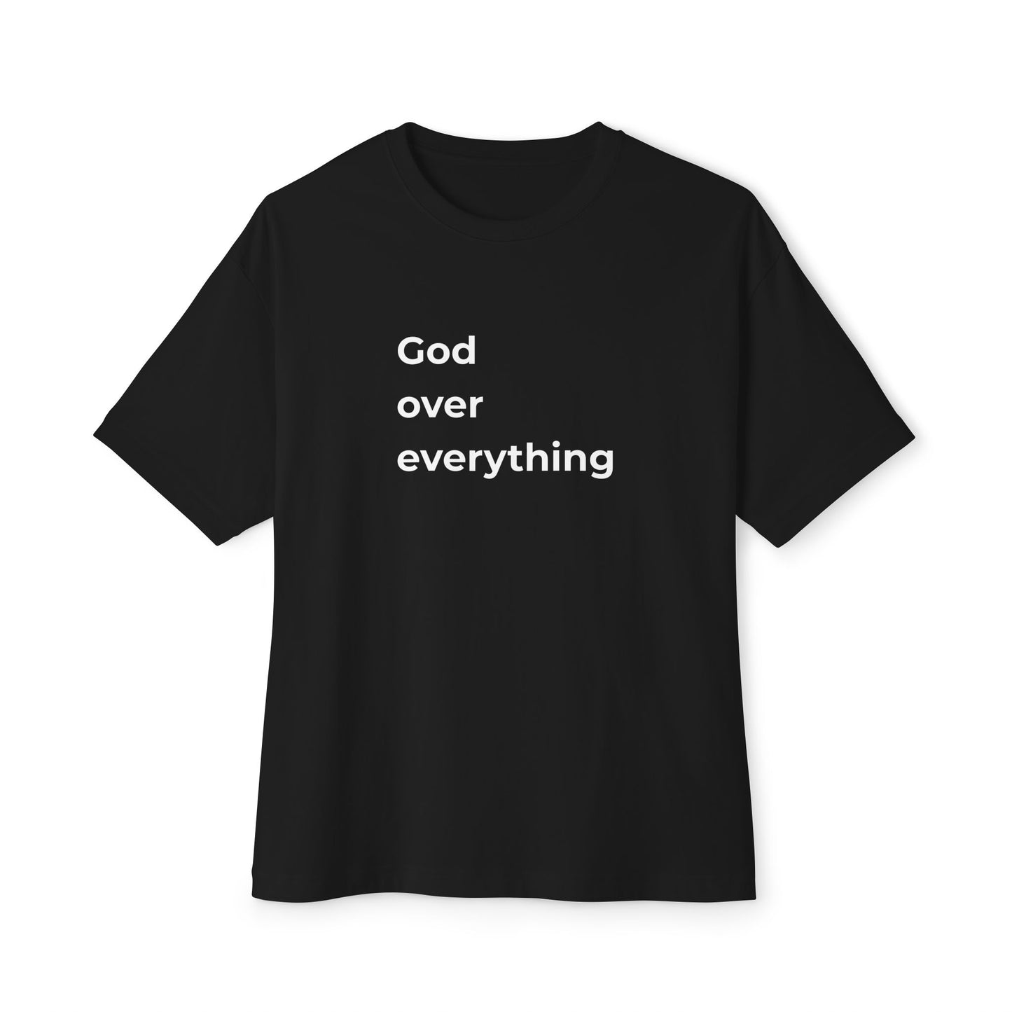God over everything Tee