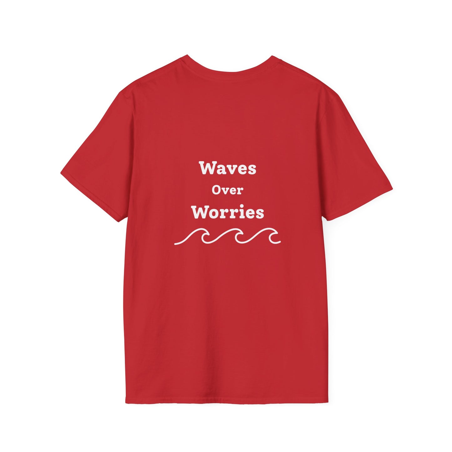 Waves Over Worries T-Shirt