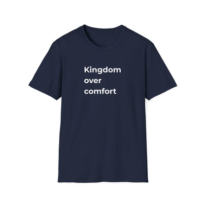 Kingdom Over Comfort Tee