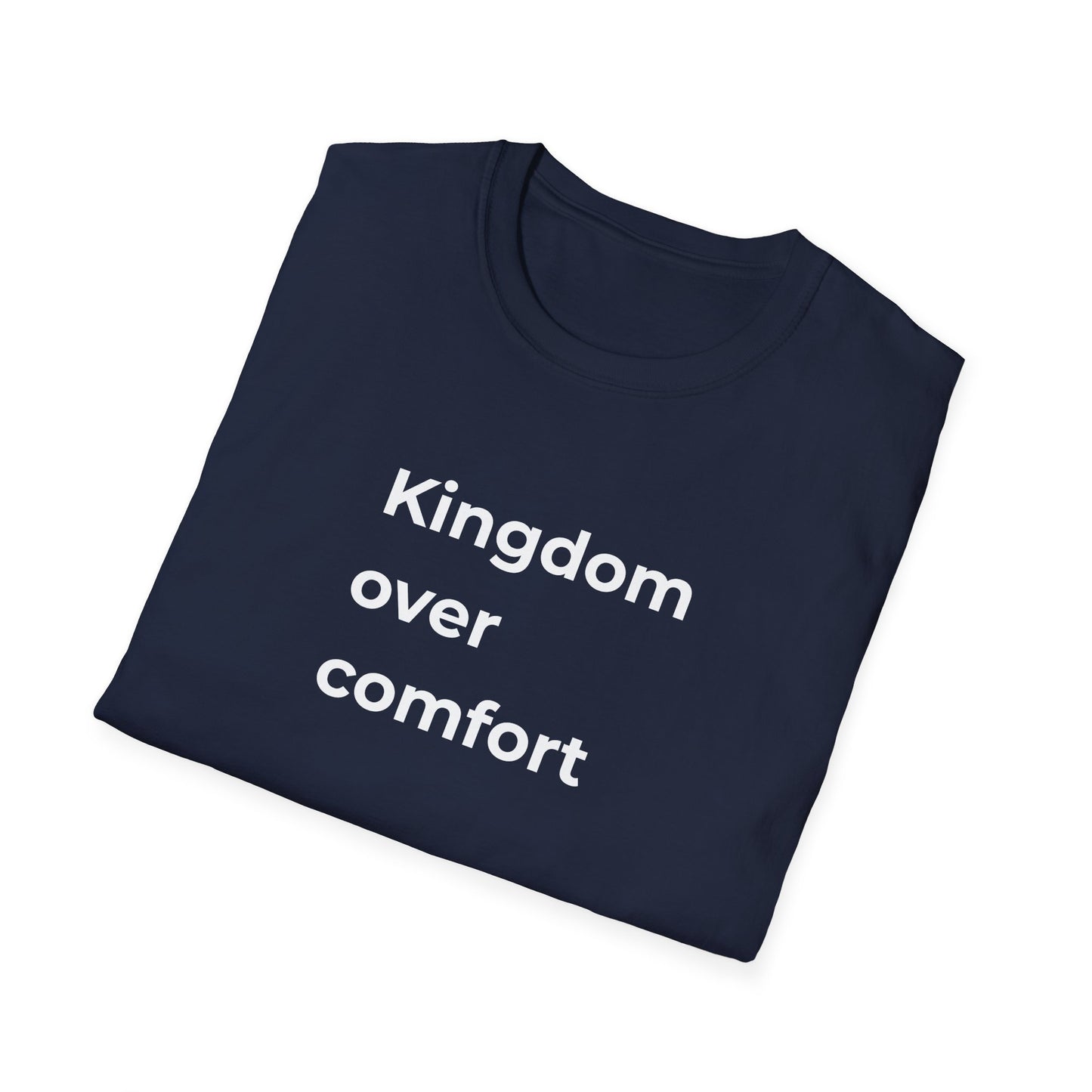 Kingdom Over Comfort Tee