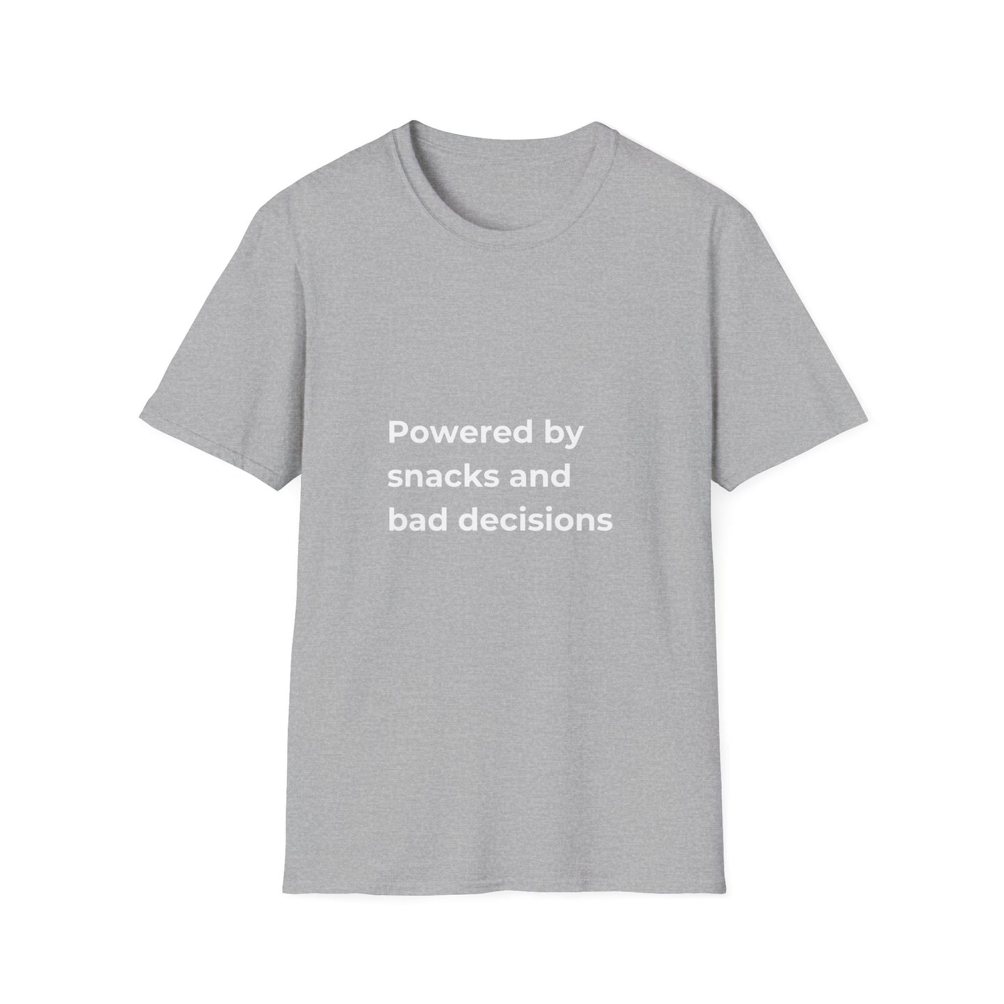 Powered by snacks and bad decisions Tee