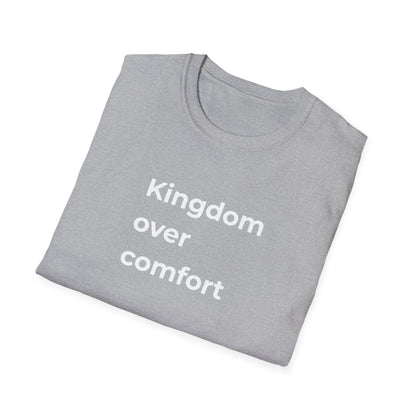 Kingdom Over Comfort Tee