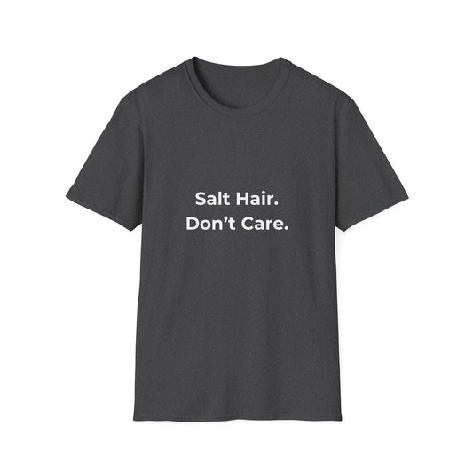 Salt Hair Don’t Care Beach vibes shirt