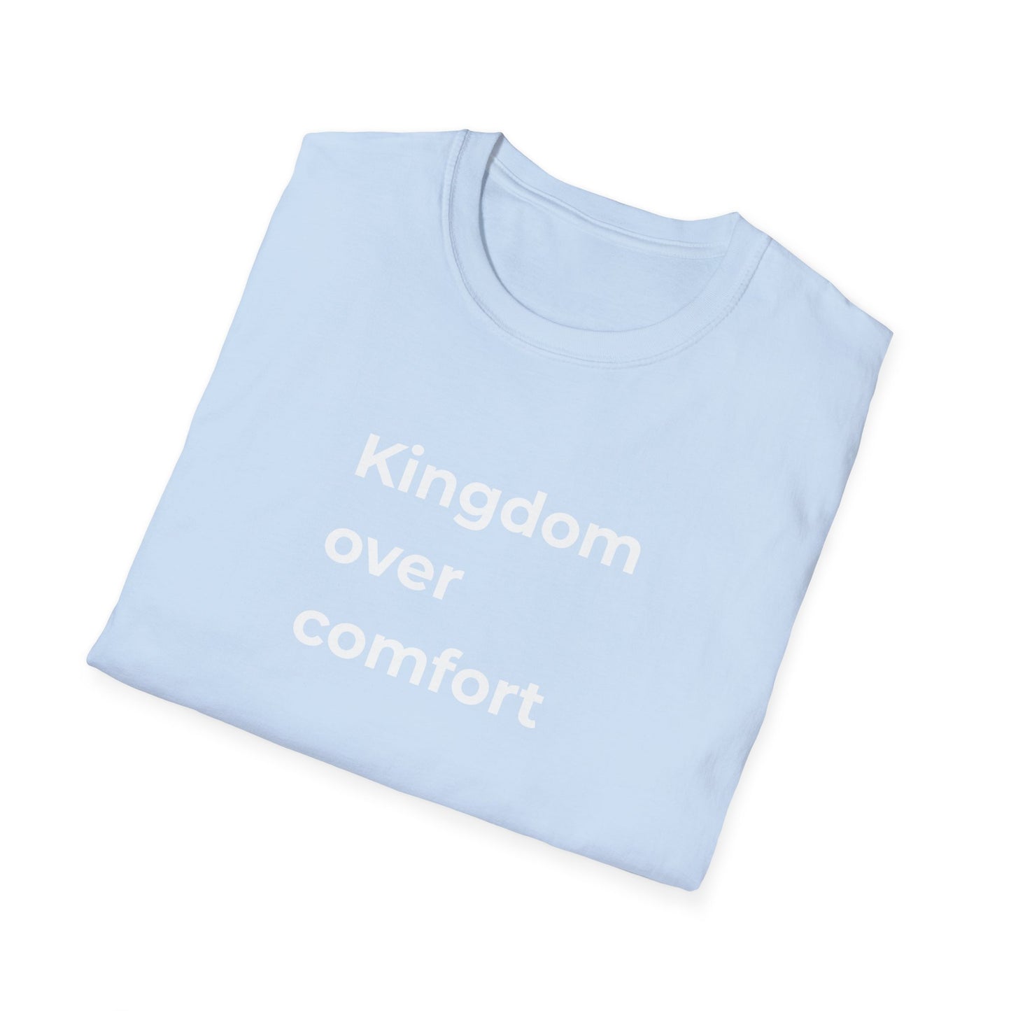 Kingdom Over Comfort Tee