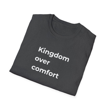 Kingdom Over Comfort Tee